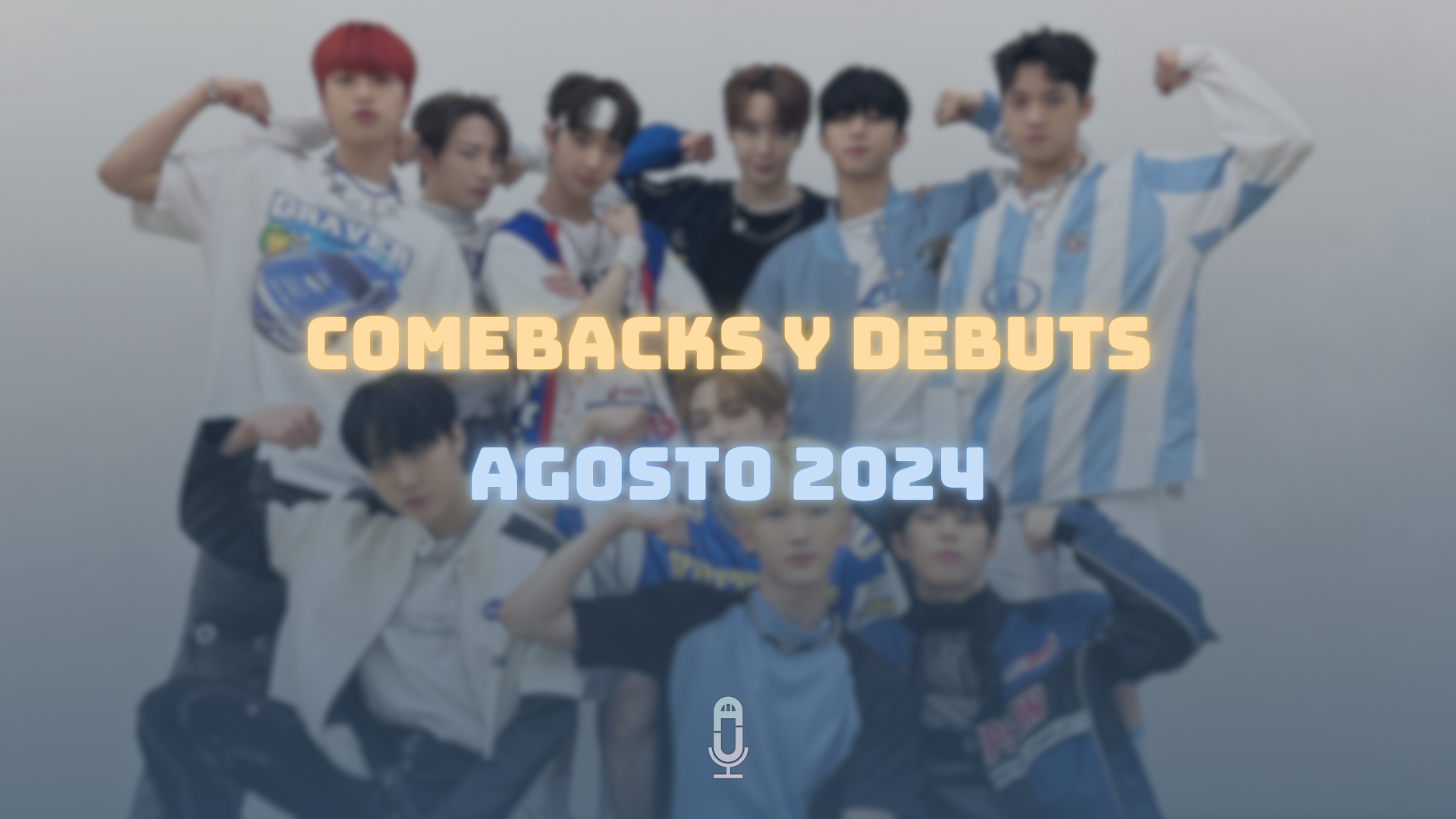 Comebacks Agosto