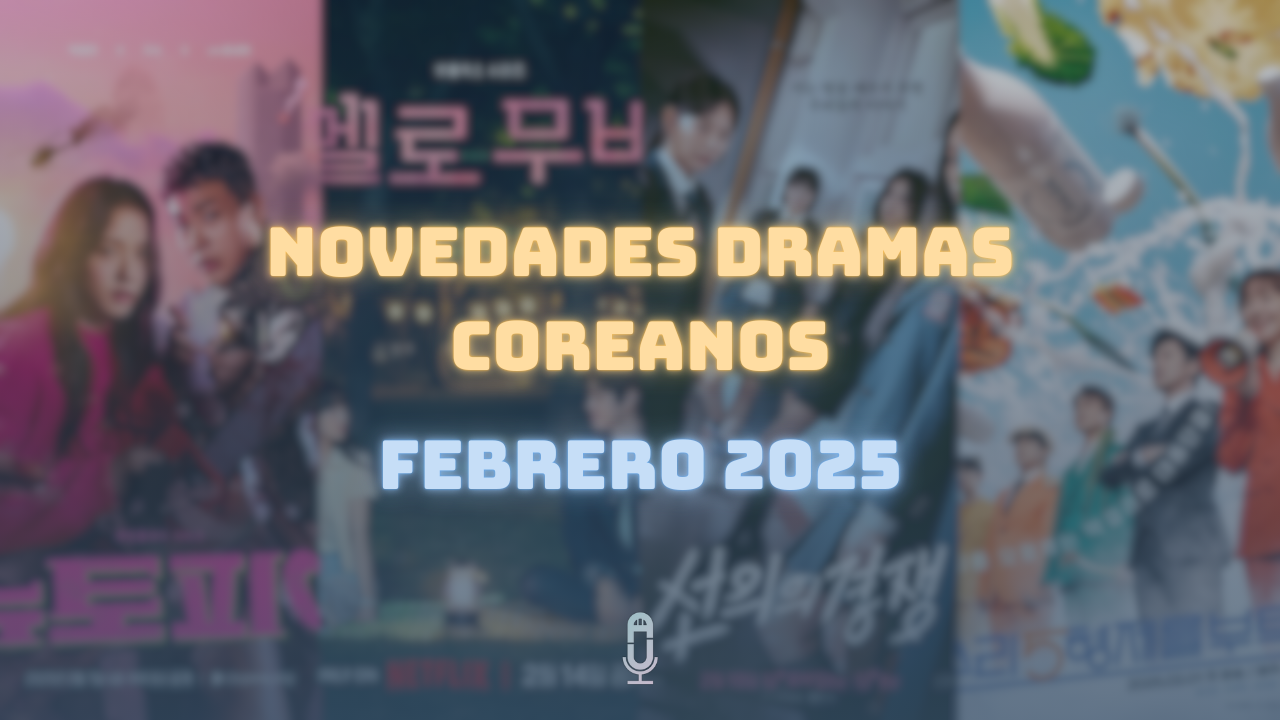 febrero dramas