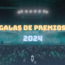 Galas de premios 2024