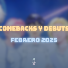 comebacks febrero