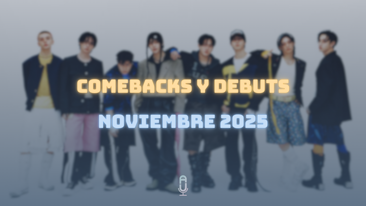 comebacks noviembre 2025