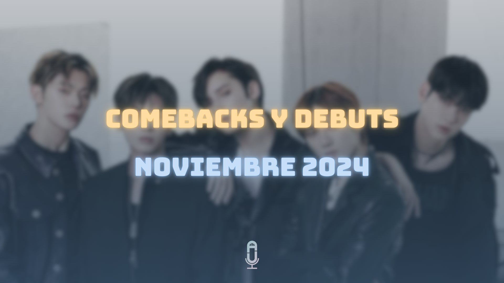 Comebacks noviembre 2024