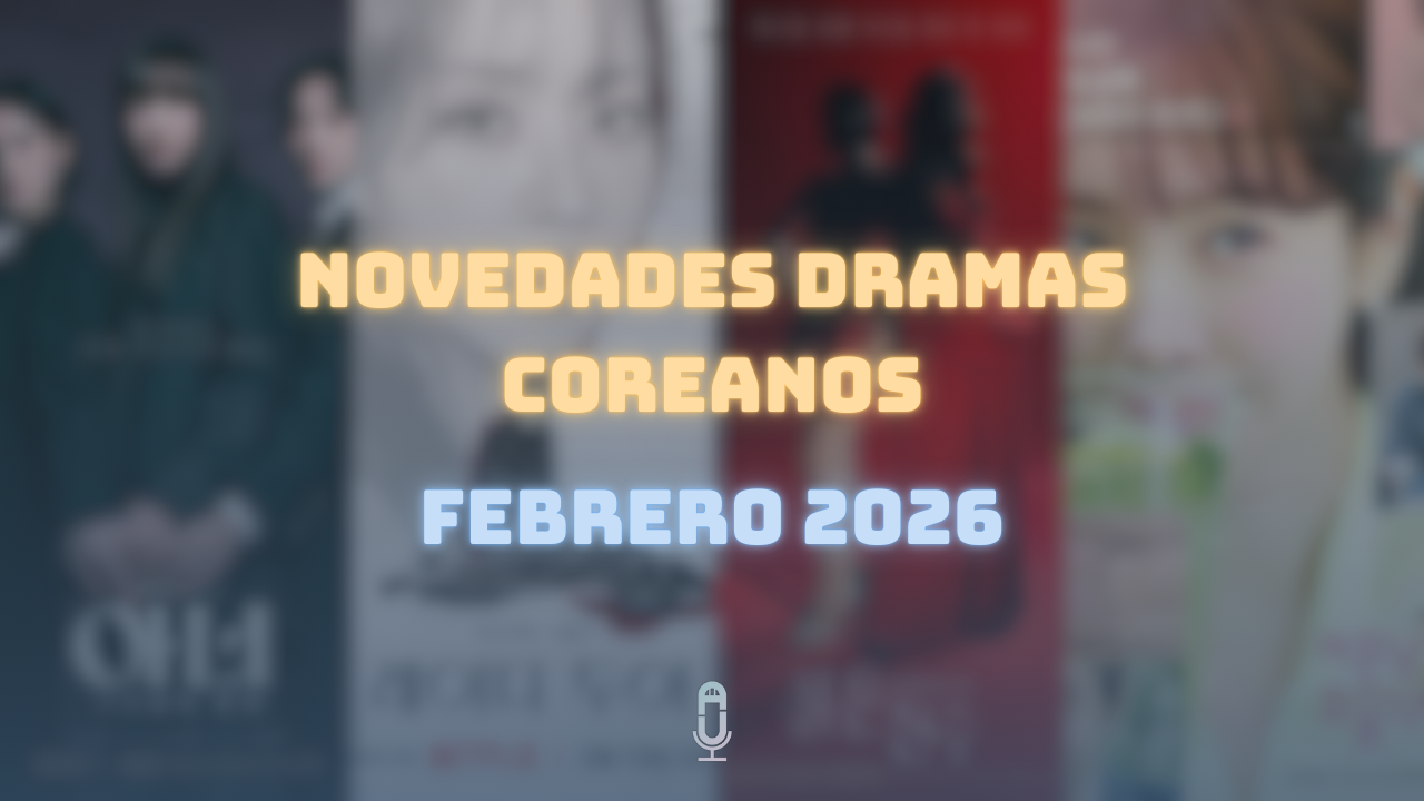 KDRAMAS febrero 2026