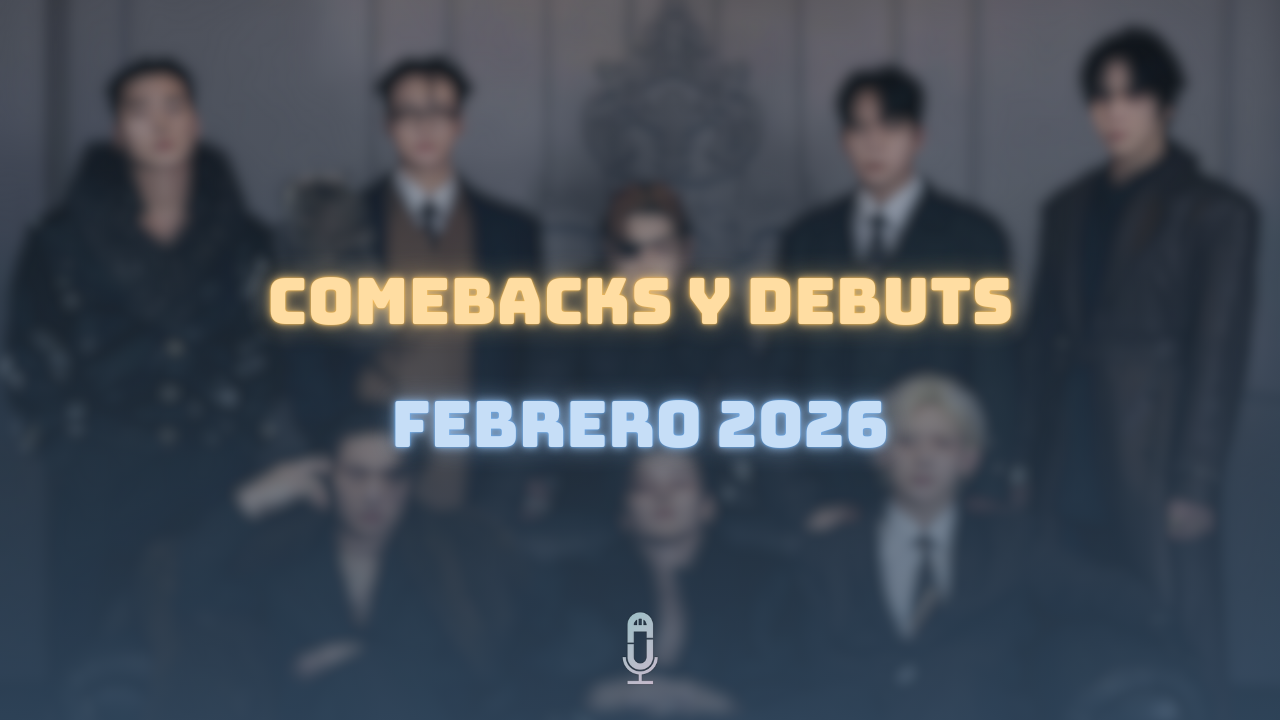 Comebacks febrero 2026