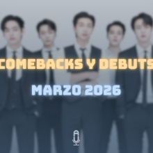 Comebacks marzo 2026